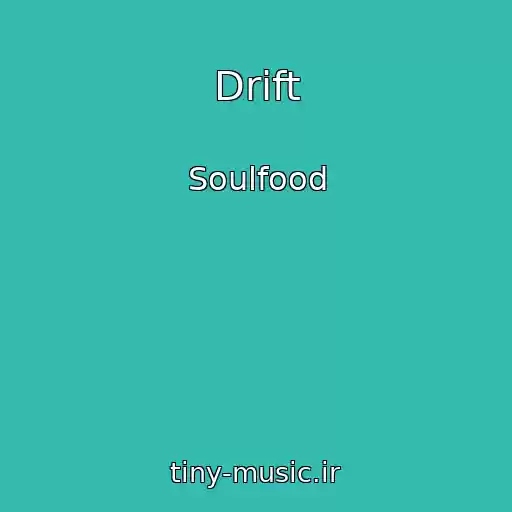 کاور آهنگ Drift از Soulfood