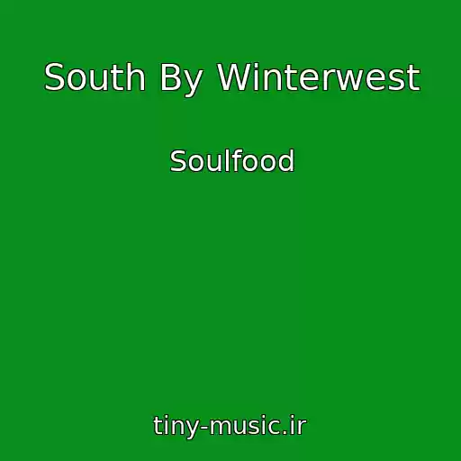 کاور آهنگ South By Winterwest از Soulfood