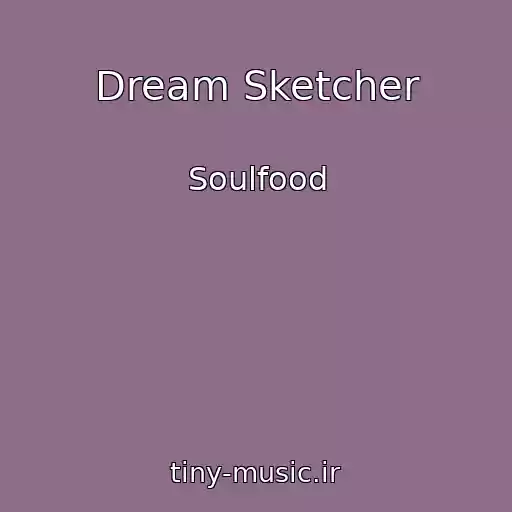 کاور آهنگ Dream Sketcher از Soulfood