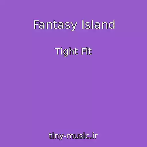 کاور آهنگ Fantasy Island از Tight Fit
