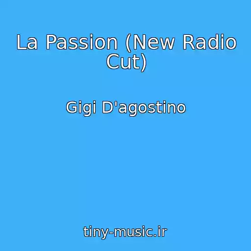 کاور آهنگ La Passion (New Radio Cut) از Gigi D'agostino
