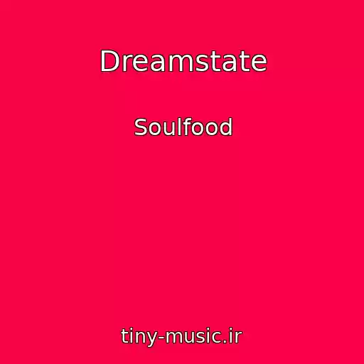 کاور آهنگ Dreamstate از Soulfood
