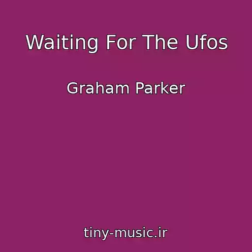 کاور آهنگ Waiting For The Ufos از Graham Parker