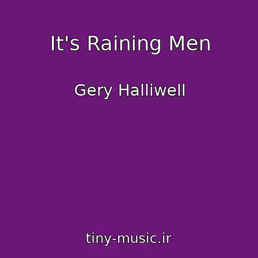 کاور آهنگ It's Raining Men از Gery Halliwell