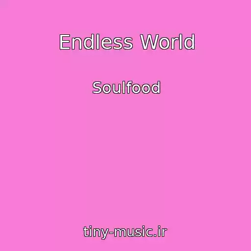 کاور آهنگ Endless World از Soulfood
