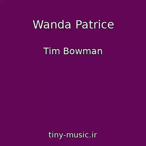 کاور آهنگ Wanda Patrice از Tim Bowman