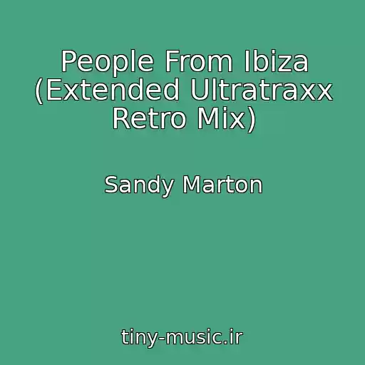 کاور آهنگ People From Ibiza (Extended Ultratraxx Retro Mix) از Sandy Marton
