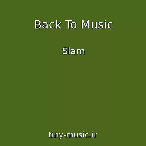کاور آهنگ Back To Music از Slam