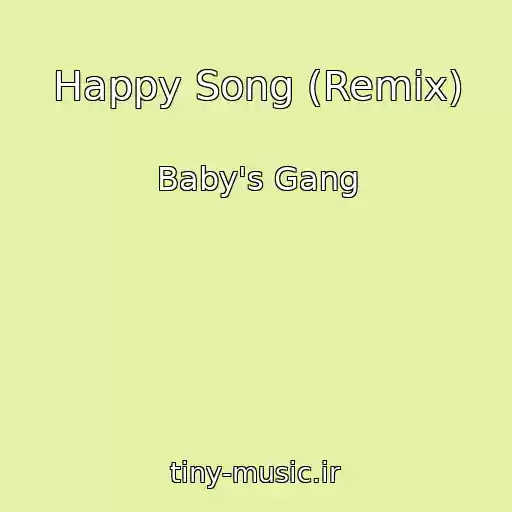 کاور آهنگ Happy Song (Remix) از Baby's Gang