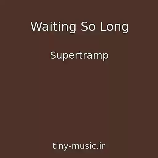 کاور آهنگ Waiting So Long از Supertramp
