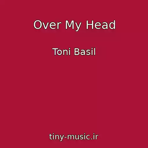 کاور آهنگ Over My Head از Toni Basil