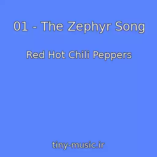 کاور آهنگ 01 - The Zephyr Song از Red Hot Chili Peppers
