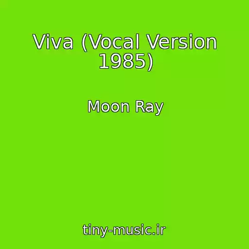 کاور آهنگ Viva (Vocal Version 1985) از Moon Ray