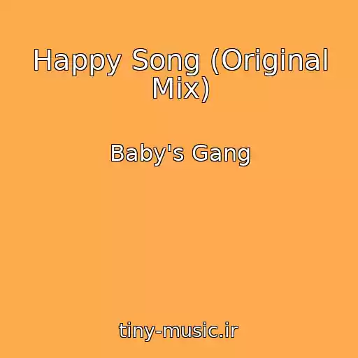 کاور آهنگ Happy Song (Original Mix) از Baby's Gang