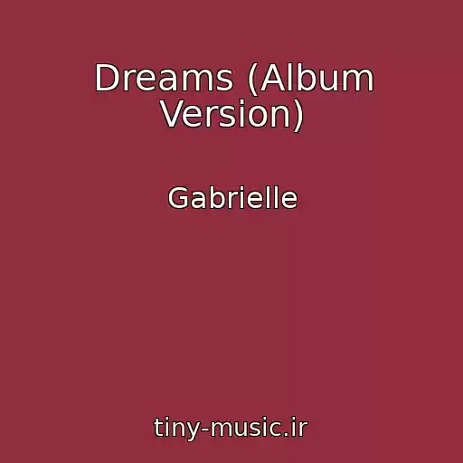 کاور آهنگ Dreams (Album Version) از Gabrielle