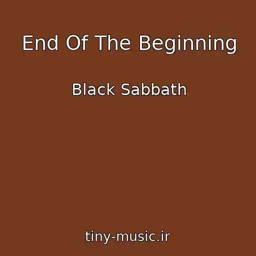 کاور آهنگ End Of The Beginning از Black Sabbath