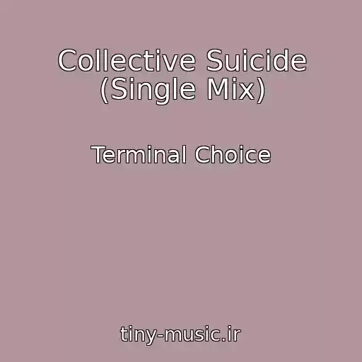 کاور آهنگ Collective Suicide (Single Mix) از Terminal Choice
