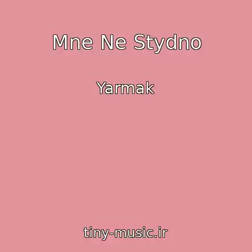 کاور آهنگ Mne Ne Stydno از Yarmak