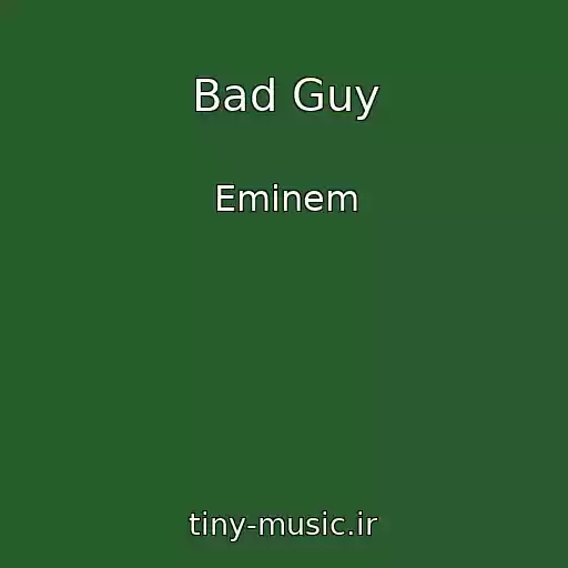 کاور آهنگ Bad Guy از Eminem