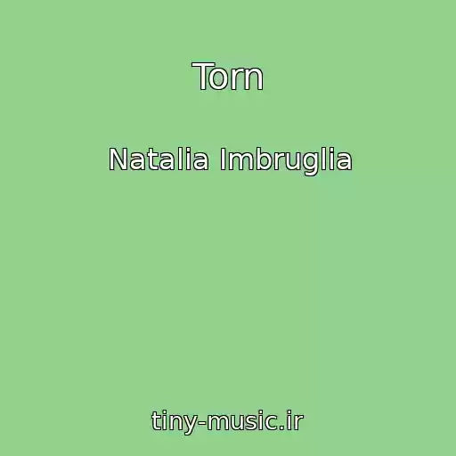کاور آهنگ Torn از Natalia Imbruglia