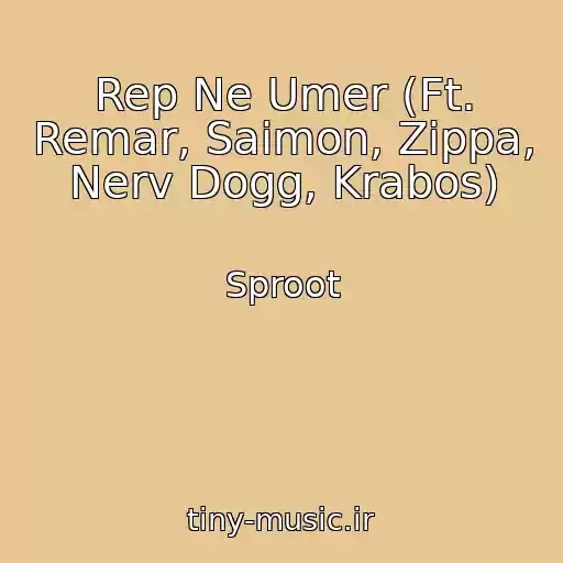 کاور آهنگ Rep Ne Umer (Ft. Remar, Saimon, Zippa, Nerv Dogg, Krabos) از Sproot