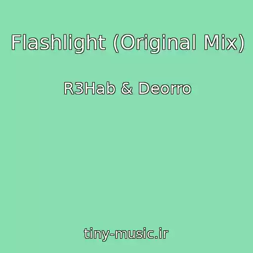 کاور آهنگ Flashlight (Original Mix) از R3Hab & Deorro