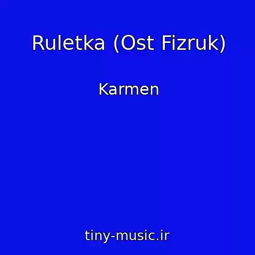 کاور آهنگ Ruletka (Ost Fizruk) از Karmen