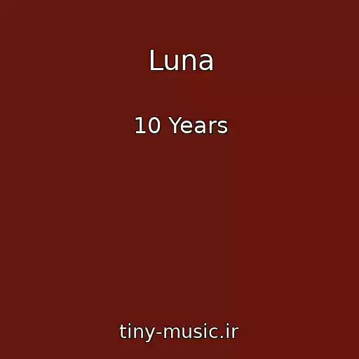 کاور آهنگ Luna از 10 Years
