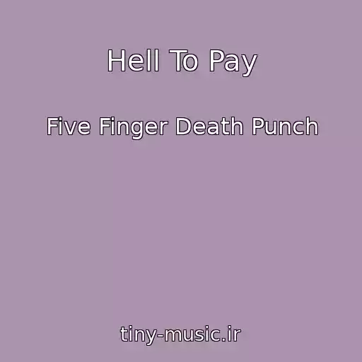 کاور آهنگ Hell To Pay از Five Finger Death Punch