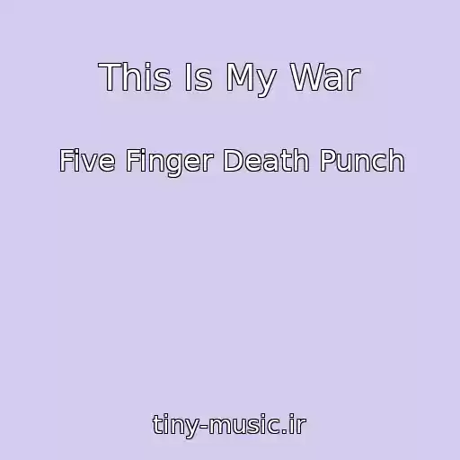 کاور آهنگ This Is My War از Five Finger Death Punch