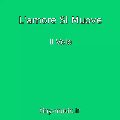 کاور آهنگ L'amore Si Muove از Il Volo