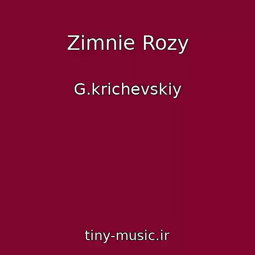 کاور آهنگ Zimnie Rozy از G.krichevskiy