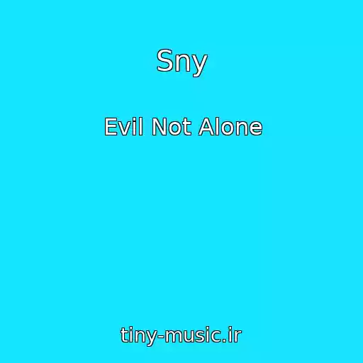 کاور آهنگ Sny از Evil Not Alone