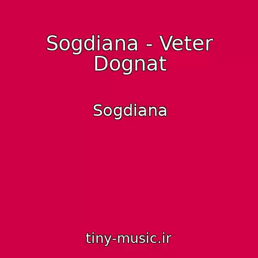 کاور آهنگ Sogdiana - Veter Dognat از Sogdiana