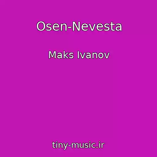 کاور آهنگ Osen-Nevesta از Maks Ivanov