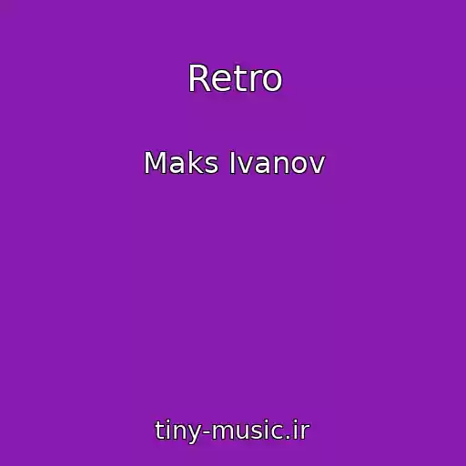 کاور آهنگ Retro از Maks Ivanov