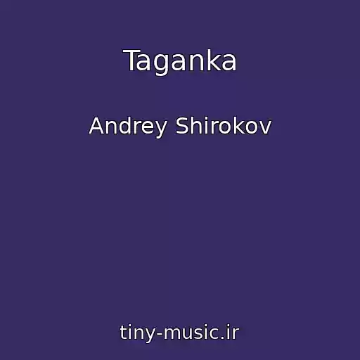 کاور آهنگ Taganka از Andrey Shirokov