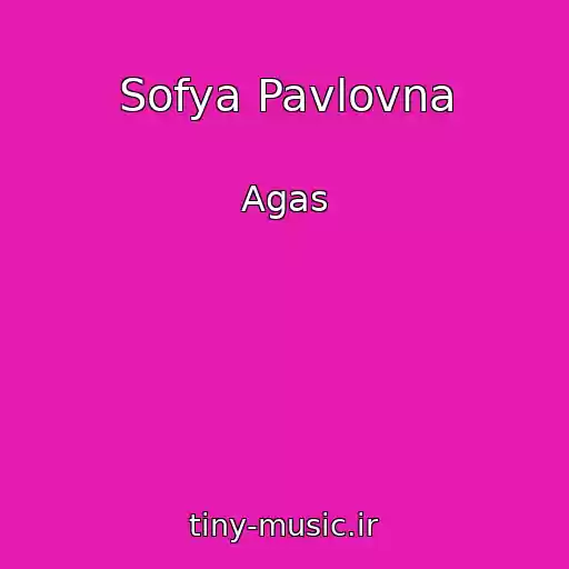 کاور آهنگ Sofya Pavlovna از Agas