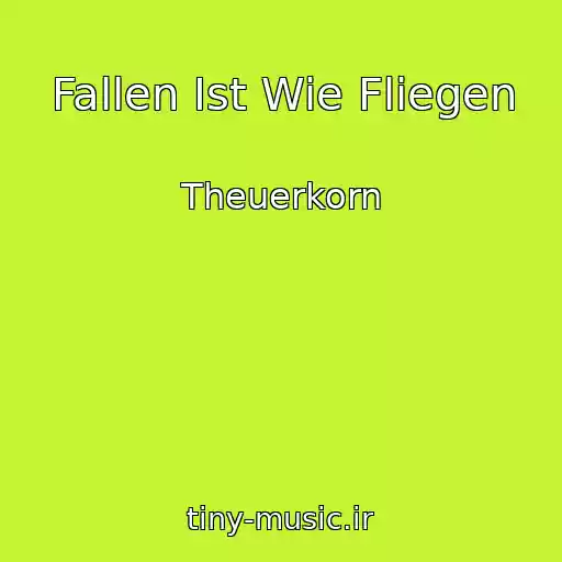 کاور آهنگ Fallen Ist Wie Fliegen از Theuerkorn