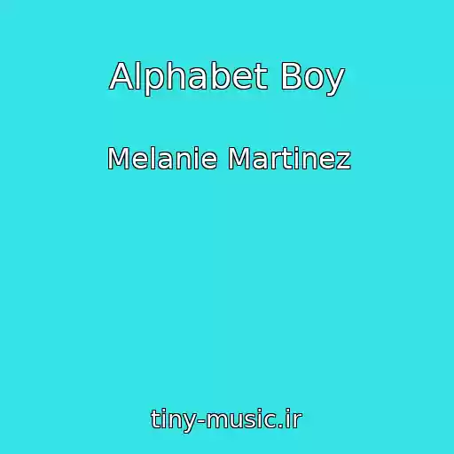 کاور آهنگ Alphabet Boy از Melanie Martinez