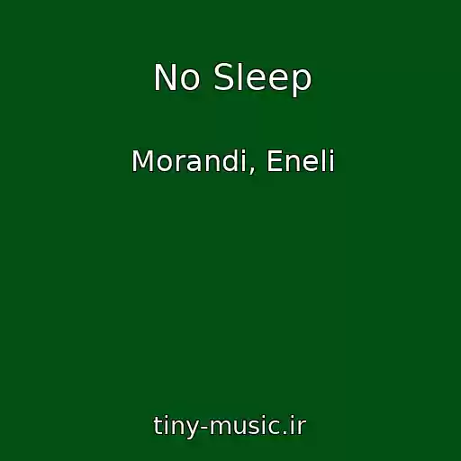 کاور آهنگ No Sleep از Morandi, Eneli