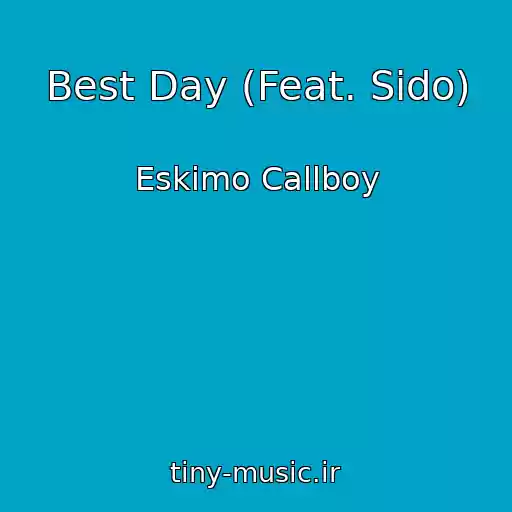 کاور آهنگ Best Day (Feat. Sido) از Eskimo Callboy