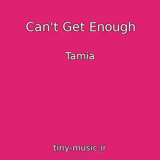 کاور آهنگ Can't Get Enough از Tamia