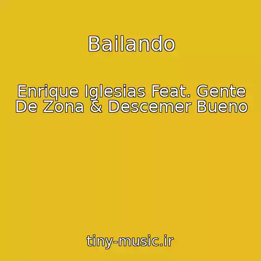 کاور آهنگ Bailando از Enrique Iglesias Feat. Gente De Zona & Descemer Bueno