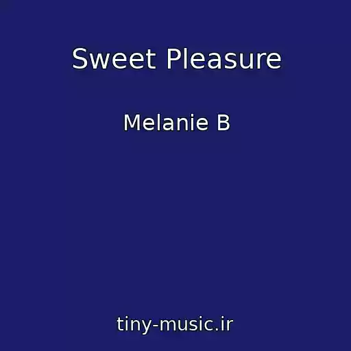 کاور آهنگ Sweet Pleasure از Melanie B