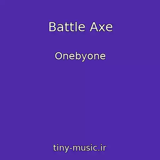 کاور آهنگ Battle Axe از Onebyone