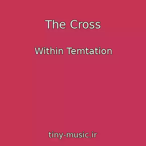 کاور آهنگ The Cross از Within Temtation