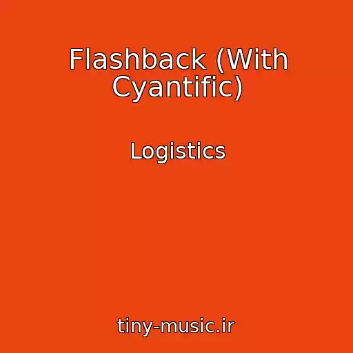 کاور آهنگ Flashback (With Cyantific) از Logistics