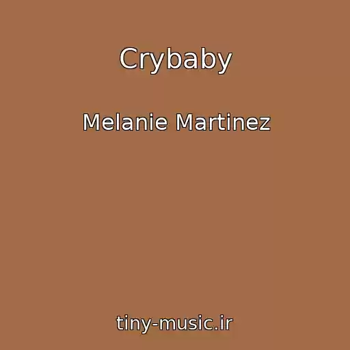 کاور آهنگ Crybaby از Melanie Martinez