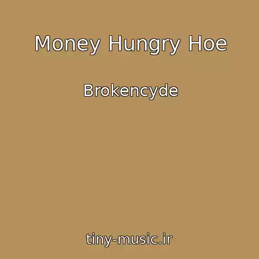کاور آهنگ Money Hungry Hoe از Brokencyde